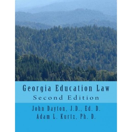 Georgia Education Law: Second Edition, John Dayton (Author)