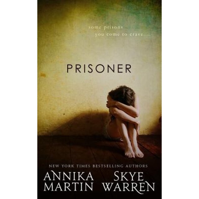 Prisoner, Skye Warren (Author)