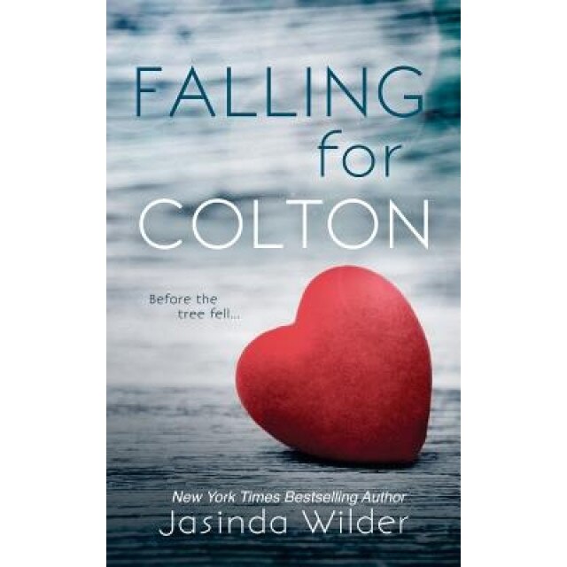 Falling for Colton, Jasinda Wilder (Author)
