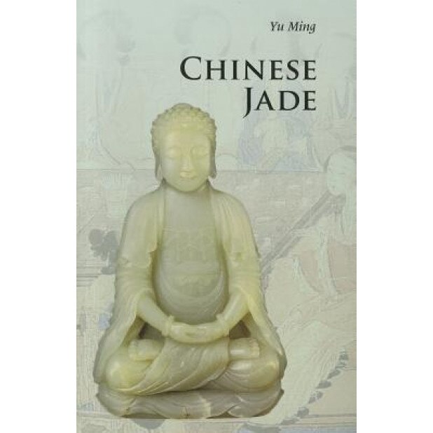 Chinese Jade, Ming Yu (Author)