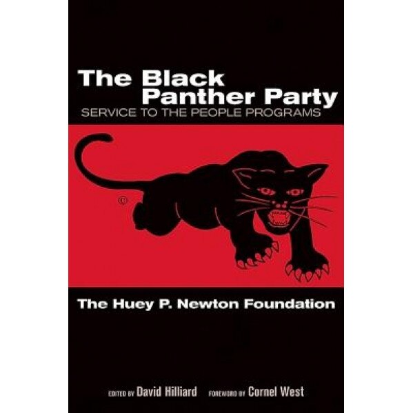 The Black Panther Party: Service to the People Programs, Huey P Newton Foundation