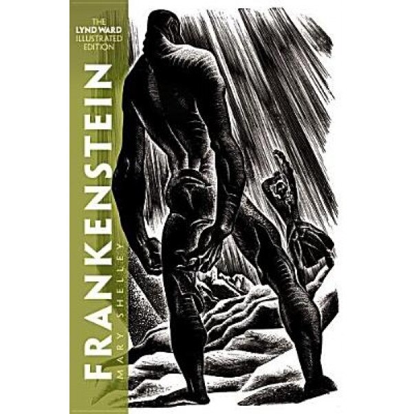 Frankenstein: The Lynd Ward Illustrated Edition, Mary Wollstonecraft Shelley