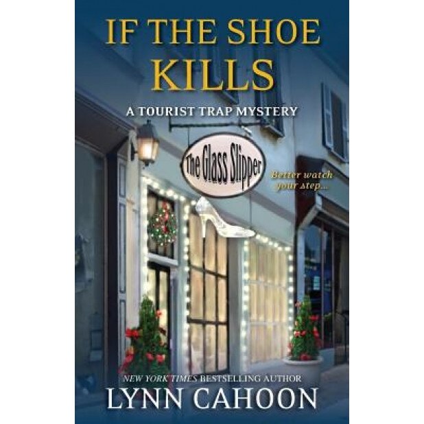 If the Shoe Kills, Lynn Cahoon (Author)