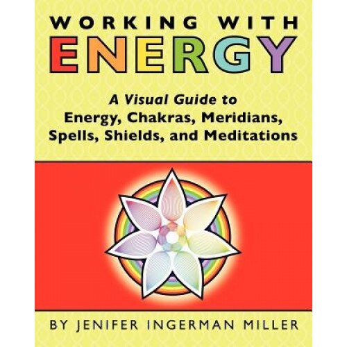 Working with Energy - Jenifer Ingerman Miller (Author)