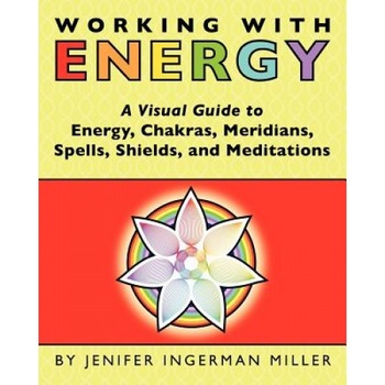 Working with Energy - Jenifer Ingerman Miller (Author) Working with Energy - Jenifer Ingerman Miller (Author)