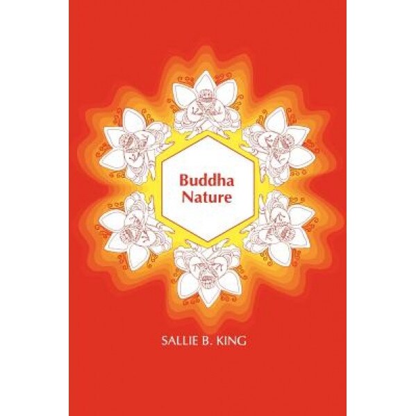 Buddha Nature, Sallie B. King (Author)