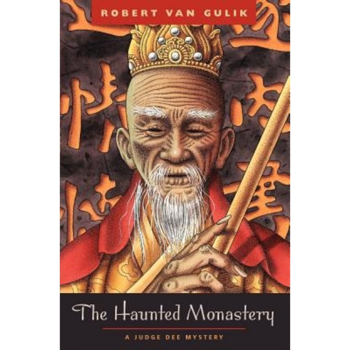 The Haunted Monastery: A Judge Dee Mystery, Robert Hans Van Gulik, Robert Van Gulik
