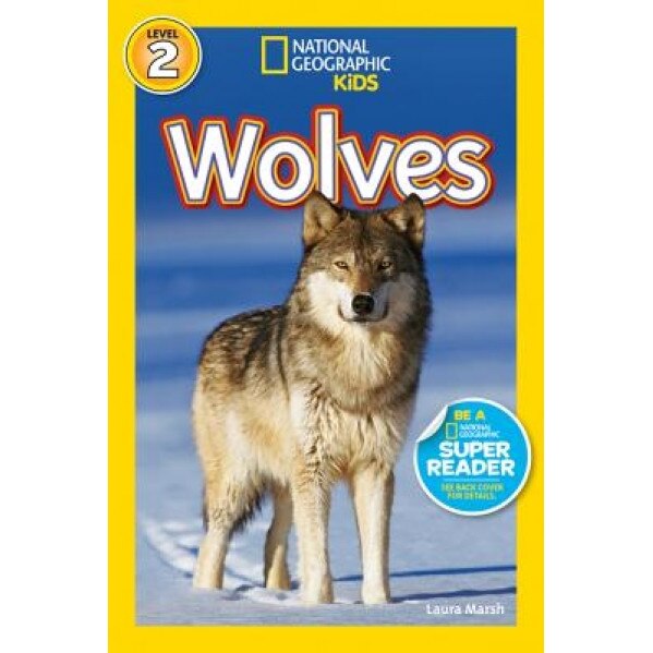National Geographic Readers: Wolves, Laura Marsh (Author)
