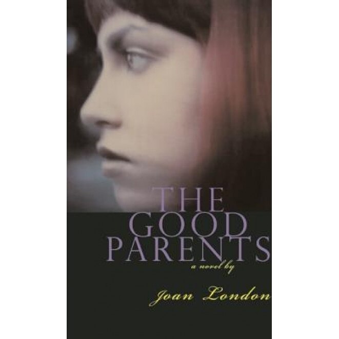 The Good Parents, Joan London (Author)