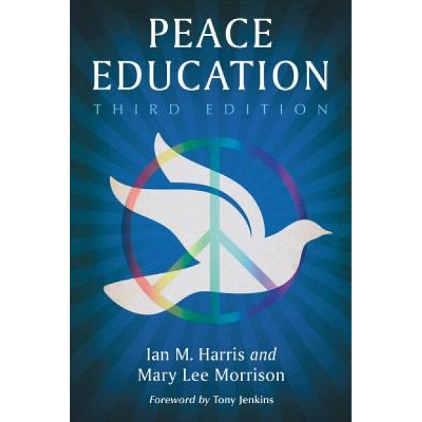 Peace Education, Ian M. Harris (Author)