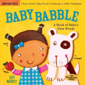 Indestructibles: Baby Babble, Kate Merritt (Author) Indestructibles: Baby Babble, Kate Merritt (Author)
