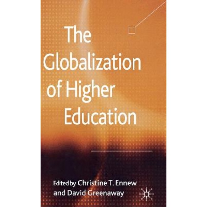 The Globalization of Higher Education, Christine Ennew (Editor)