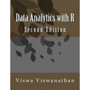 Data Analytics with R: A Hands-On Approach - Viswa Viswanathan (Author) Data Analytics with R: A Hands-On Approach - Viswa Viswanathan (Author)