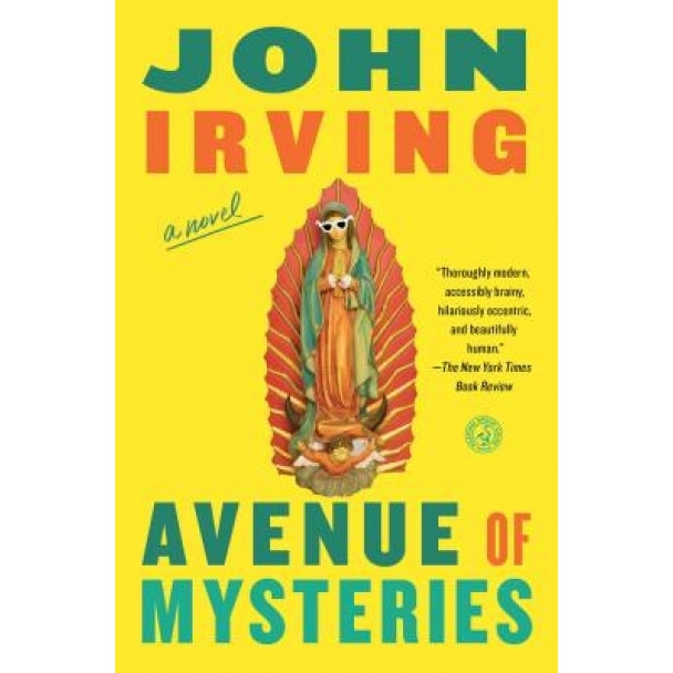 Avenue of Mysteries, John Irving (Author)