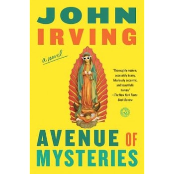 Avenue of Mysteries, John Irving (Author) Avenue of Mysteries, John Irving (Author)