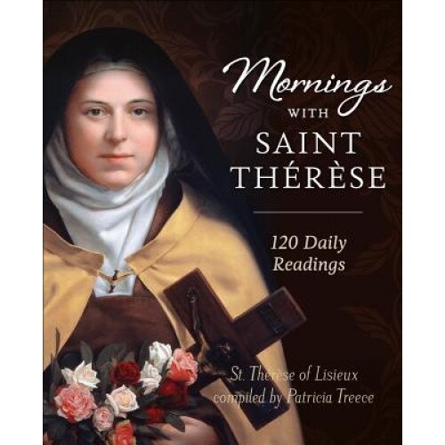 Mornings with Saint Therese, Patricia Treece (Author)