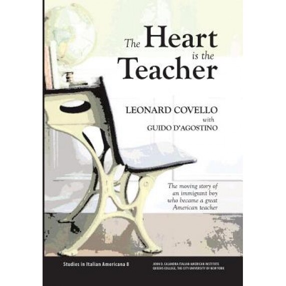 The Heart Is the Teacher, Leonard Covello (Author)