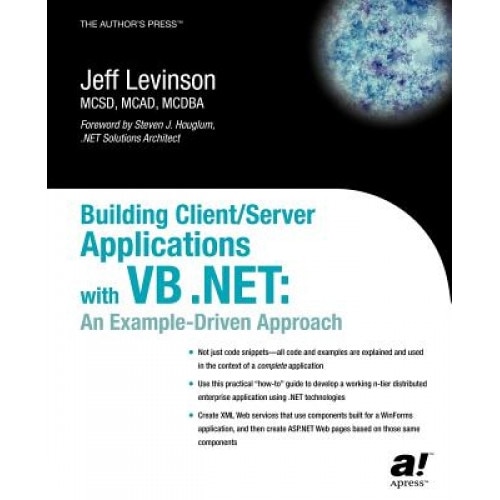 Building Client/Server Applications with VB .Net: An Example-Driven Approach, Jeff Levinson (Author)