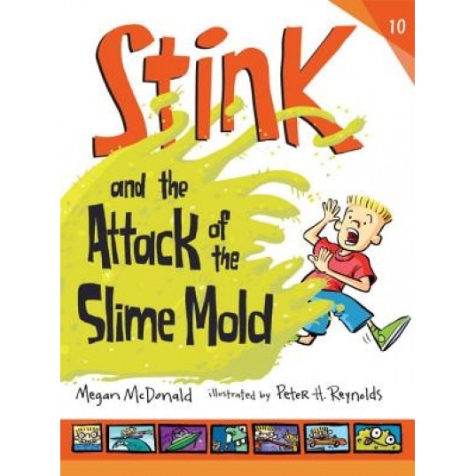 Stink and the Attack of the Slime Mold, Megan McDonald (Author)