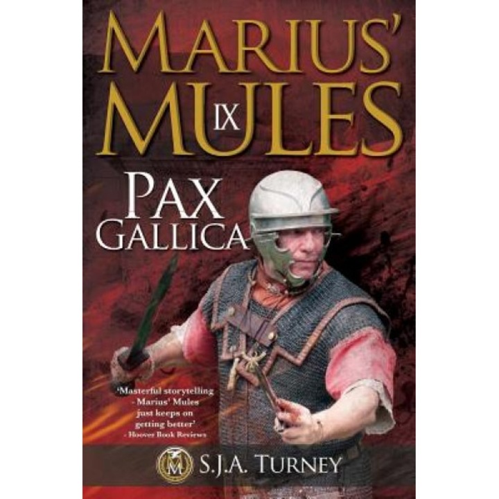 Marius' Mules IX: Pax Gallica, S. J. a. Turney (Author)