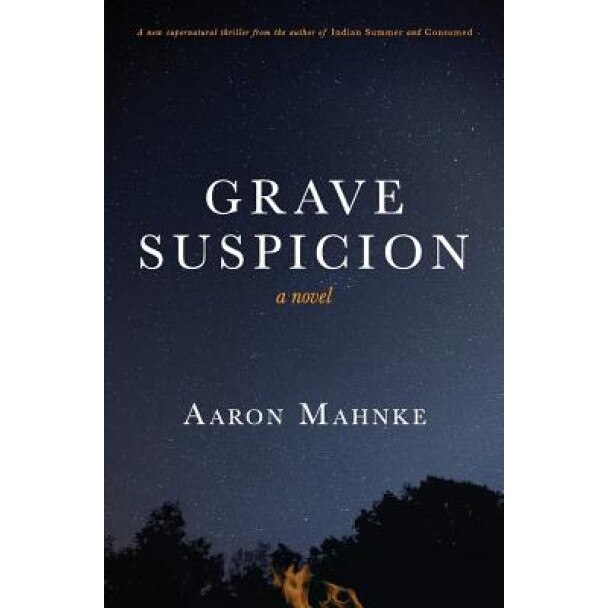 Grave Suspicion, Aaron Mahnke (Author)