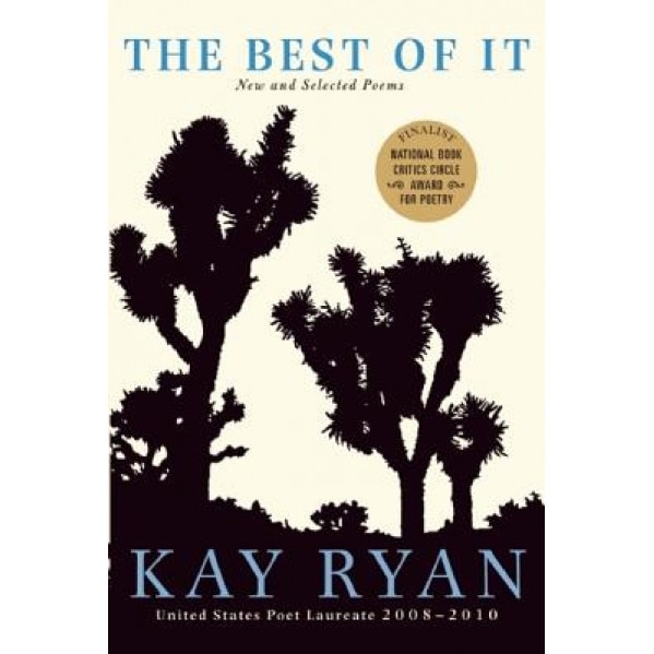 The Best of It: New and Selected Poems, Kay Ryan (Author)