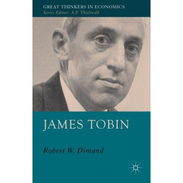 James Tobin - Robert Dimand (Author)