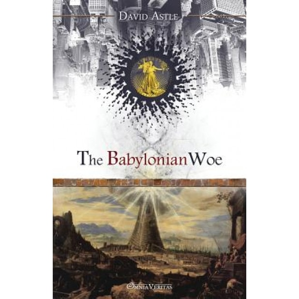 The Babylonian Woe - David Astle (Author)