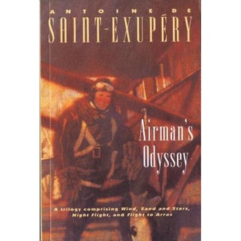 Airman's Odyssey, Antoine De Saint-Exupery Airman's Odyssey, Antoine De Saint-Exupery