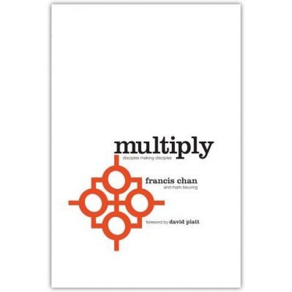 Multiply: Disciples Making Disciples, Francis Chan (Author)