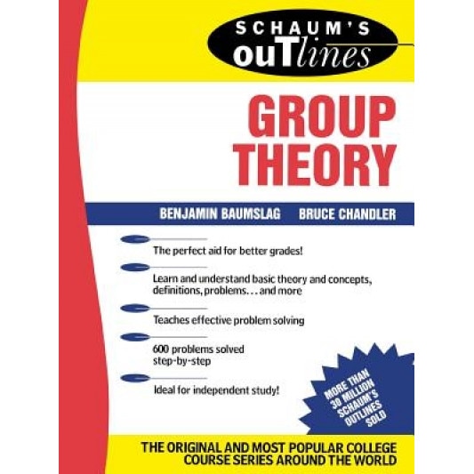 Schaum's Outline of Group Theory, Benjamin Baumslag (Author)