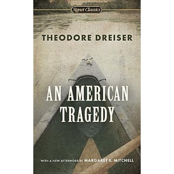 An American Tragedy, Theodore Dreiser An American Tragedy, Theodore Dreiser