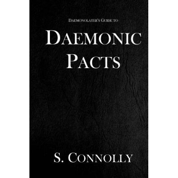 Daemonic Pacts, S. Connolly (Author)