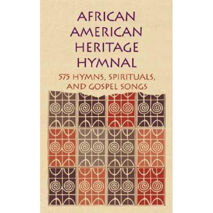African American Heritage Hymnal: 575 Hymns, Spirituals, and Gospel Songs, Delores Carpenter