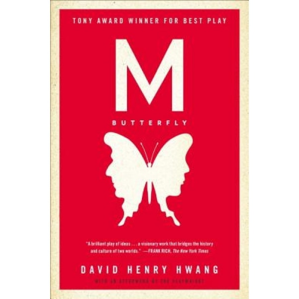M. Butterfly: With an Afterword by the Playwright, David Henry Hwang