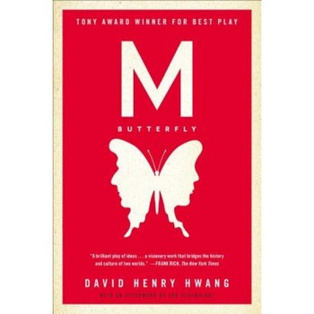 M. Butterfly: With an Afterword by the Playwright, David Henry Hwang M. Butterfly: With an Afterword by the Playwright, David Henry Hwang