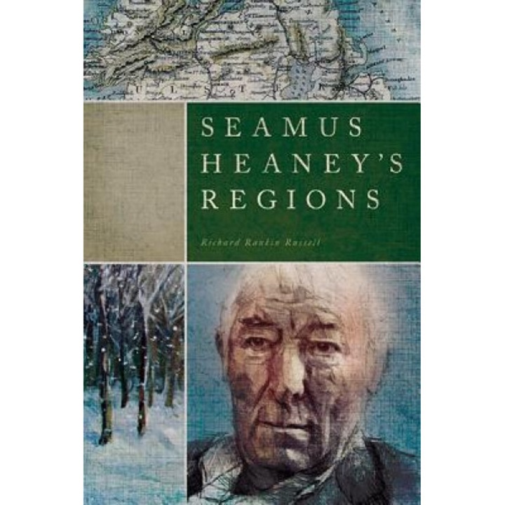Seamus Heaney's Regions, Richard Rankin Russell (Author)