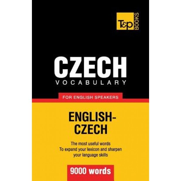 Czech Vocabulary for English Speakers - 9000 Words, Andrey Taranov (Author)