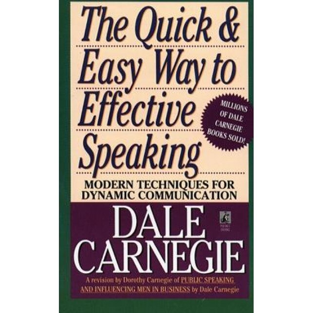 The Quick and Easy Way to Effective Speaking, Dale Carnegie, Dorothy Carnegie