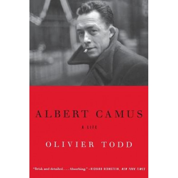 Albert Camus: A Life, Olivier Todd (Author)