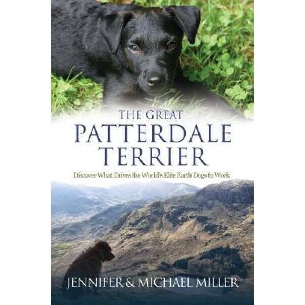 The Great Patterdale Terrier, Jennifer Miller (Author)