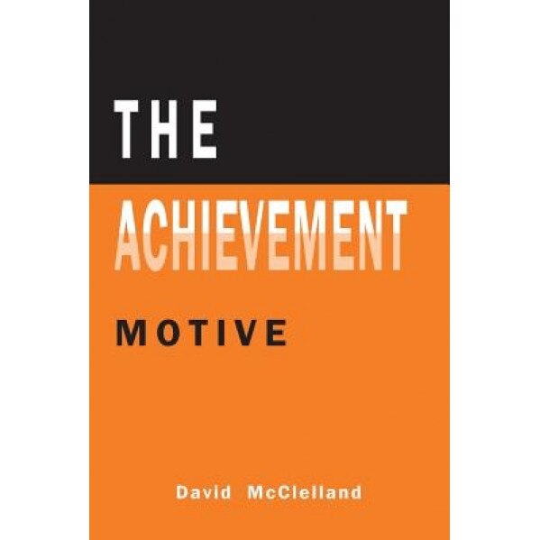 The Achievement Motive - David C. McClelland (Author)