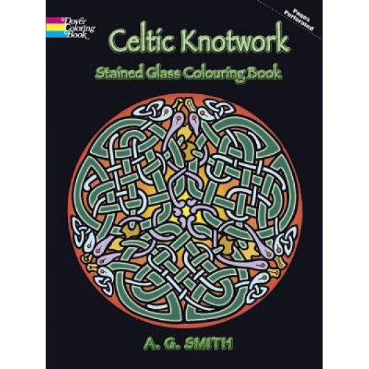 Celtic Knotwork Stained Glass Colouring Book, A. G. Smith