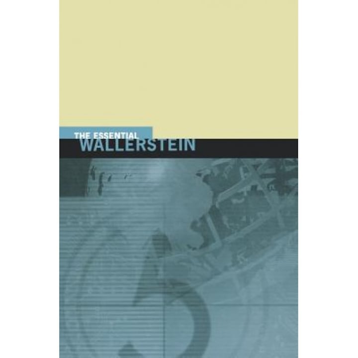 The Essential Wallerstein, Immanuel Maurice Wallerstein