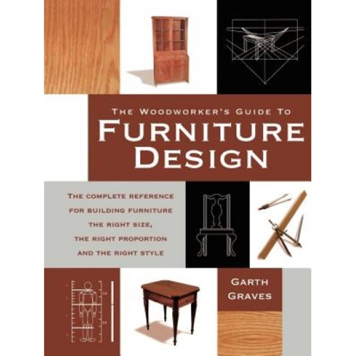 Woodworkers Guide to Furniture Design, Garth Graves (Author)