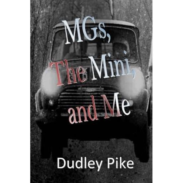 Mgs the Mini and Me, Dudley Pike (Author)