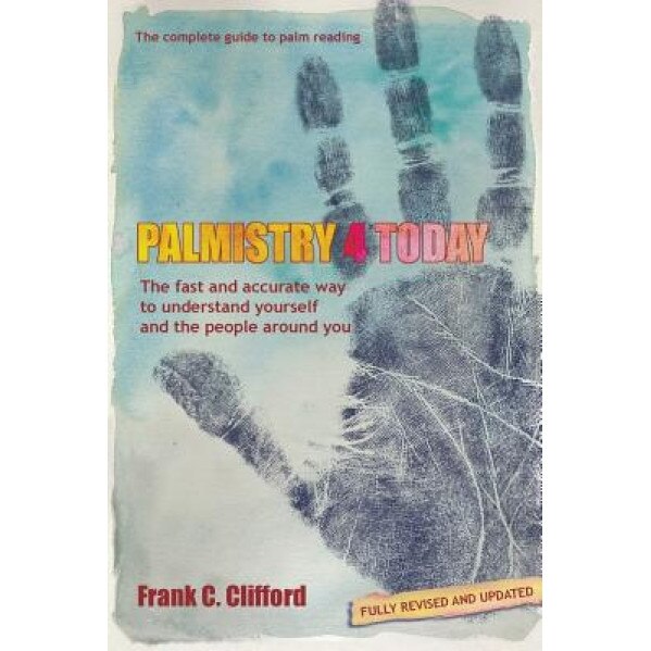 Palmistry 4 Today (with Diploma Course) - Frank C. Clifford (Author)