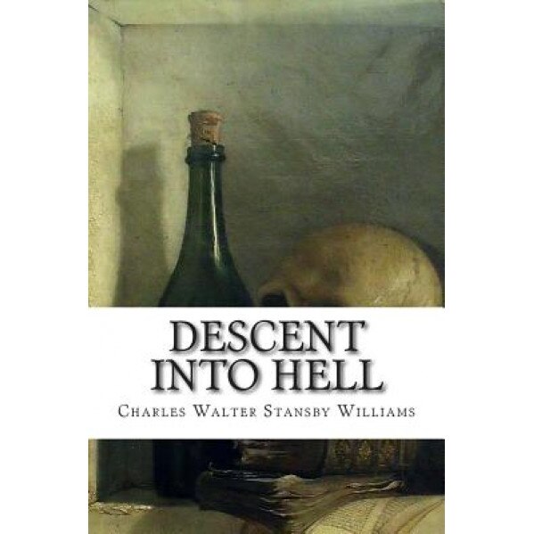Descent Into Hell, Charles Walter Stansby Williams (Author)