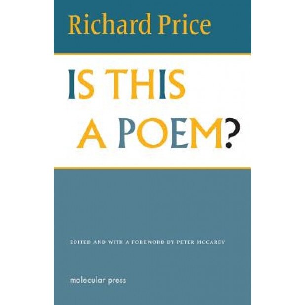 Is This a Poem?, Richard Price (Author)