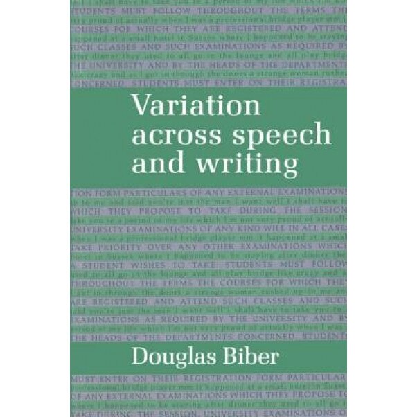 Variation Across Speech and Writing, Douglas Biber (Author)
